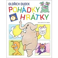 Pohádky a hrátky - Oldřich Dudek