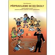 Připravujeme se do školy - Zděňka Michalová
