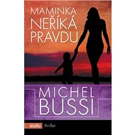 Maminka neříká pravdu - 