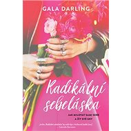 Radikální sebeláska - Gala Darling