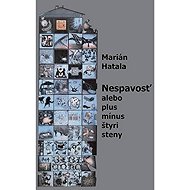 Nespavosť alebo plus mínus štyri steny - 