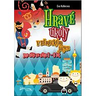 Hravé úkoly v německém jazyce pro děti ve věku 7-8 let - Eva Kollerová