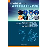 Kniha Endokrinologie traumatu - Rajko Doleček