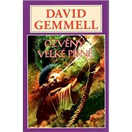 Kniha Ozvěny velké písně - David Gemmell