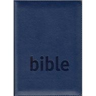 Bible: Český studijní překlad - 