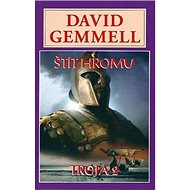 Kniha Štít hromu: Troja 2 - David Gemmell