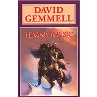 Kniha Temný měsíc - David Gemmell