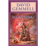 Kniha Vlk ve stínu - David Gemmell