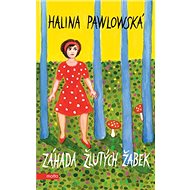 Záhada žlutých žabek - Halina Pawlowská