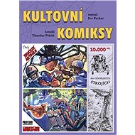 Kultovní komiksy - Ivo Pechar  Theodor Pištěk
