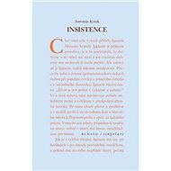 Kniha Insistence - Antonín Kosík