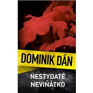 Nestydaté neviňátko - Dominik Dán
