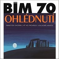 Bím 70. Ohlédnutí - 