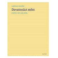 Kniha Devatenáct měst - Ladislav Selepko