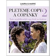 Pleteme copy a copánky 2: Naše nejoblíbenější copy - Laura Arnesen; Marie Wivel