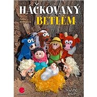 Háčkovaný betlém - Lenka Bednářová