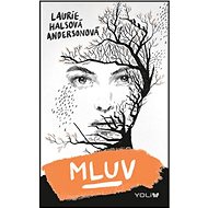 Kniha Mluv - Laurie Halsová Andersonová