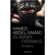 Islámský fašismus: Analýza - Hamed Abdel-Samad