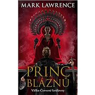 Princ bláznů: Válka Červené královny - Mark Lawrence