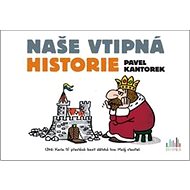 Naše vtipná historie - Pavel Kantorek