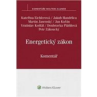 Energetický zákon Komentář - Kateřina Eichlerová; Martin Jasenský