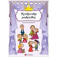 Královské pohádky - František Zacharník