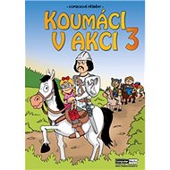 Koumáci v akci 3 - Vojtěch Žák; Kateřina Foltánková; Barbora Námerová
