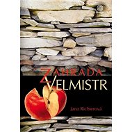 Kniha Zahrada Velmistr - Jana Richterová