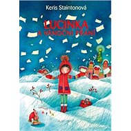 Lucinka a vánoční přání - Keris Staintonová