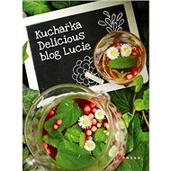 Kuchařka Delicious blog Lucie - 
