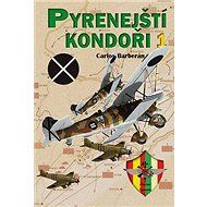 Pyrenejští kondoři 1. - Carlos Barberán