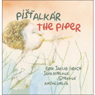 Píšťalkár The Piper - 