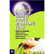 Zdraví podle biorytmů Luny - Gennadij Malachov