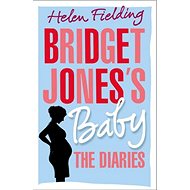 Bridget Jones's Baby: The Diaries - Helen Fieldingová