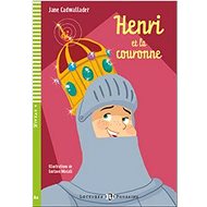 Henri et la couronne - Jane Cadwallader