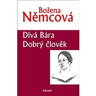 Divá Bára Dobrý člověk - 
