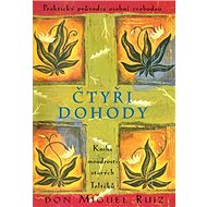 Čtyři dohody - Don Miguel Ruiz