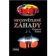 Nevysvětlené záhady - Charles Forth