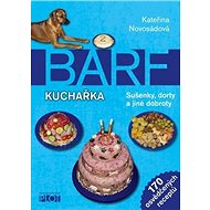 Kniha BARF Kuchařka - Kateřina Novosádová