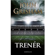 Trenér - John Grisham