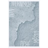 Tiché město - Ivan Wernisch