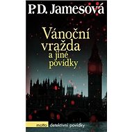 Vánoční vražda a jiné povídky - P.D. Jamesová