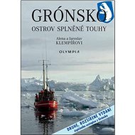 Grónsko: Ostravo splněné touhy - Jaroslav Klempíř; Alena Klempířová