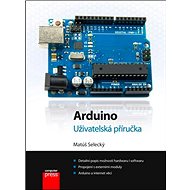 Arduino: Uživatelská příručka - Matúš Selecký