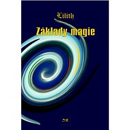 Kniha Základy magie - Lilith