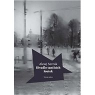 Kniha Divadlo tančících loutek - Alexej Sevruk