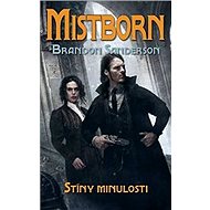Mistborn Stíny minulosti - Brandon Sanderson