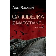 Kniha Čarodějka z Marstrandu - Ann Rosman