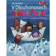 V Dlouhonosech zlobí čerti - Jiří Kahoun