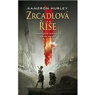 Zrcadlová říše - Kameron Hurley